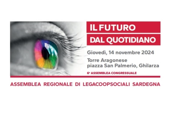 “Il futuro dal quotidiano” – Assemblea Regionale Legacoopsociali, 14 novembre 2024